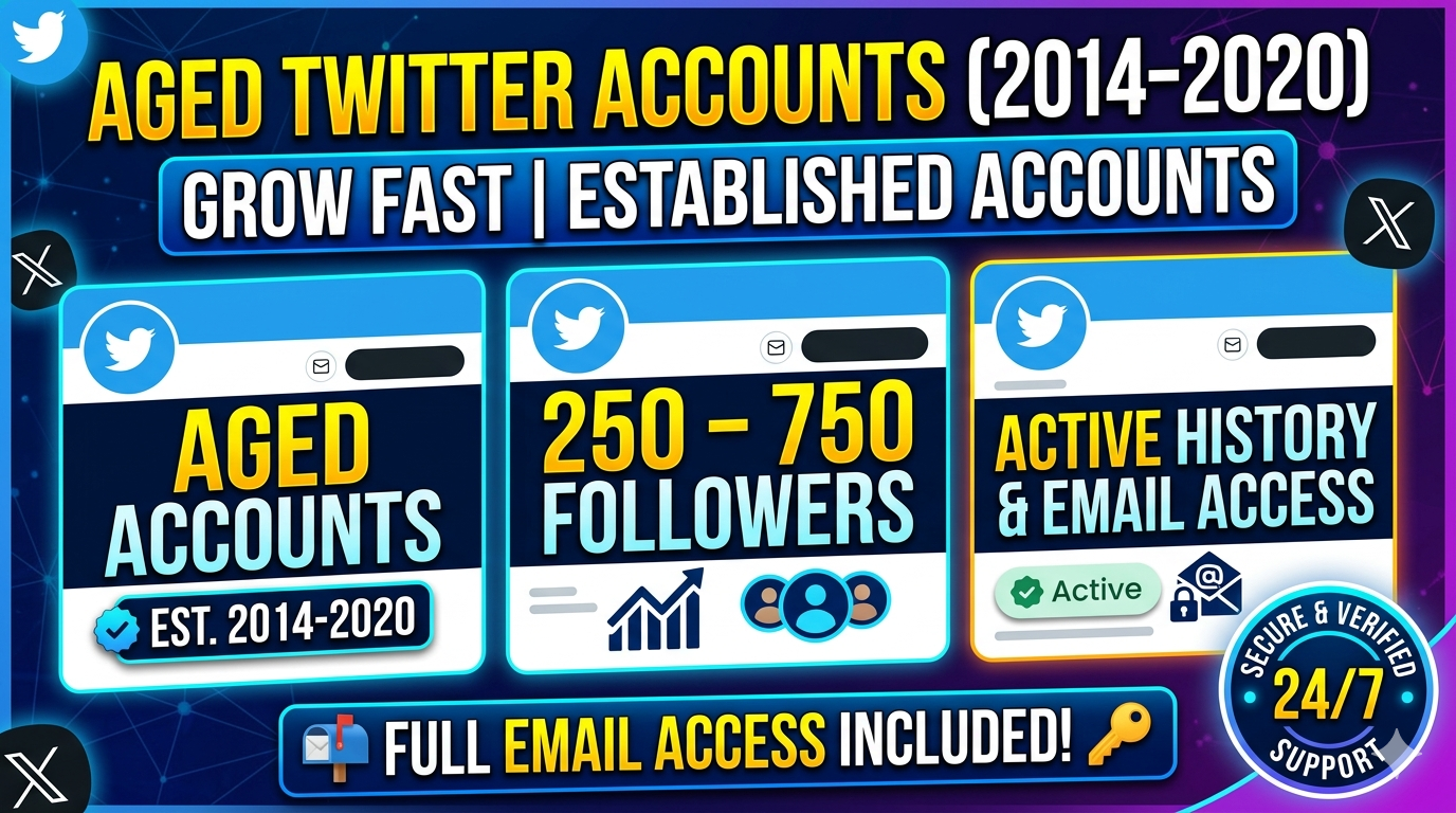 Aged Twitter Accounts (2014–2020)  250–750 Followers - Active History - Email Access - Instant Delivery