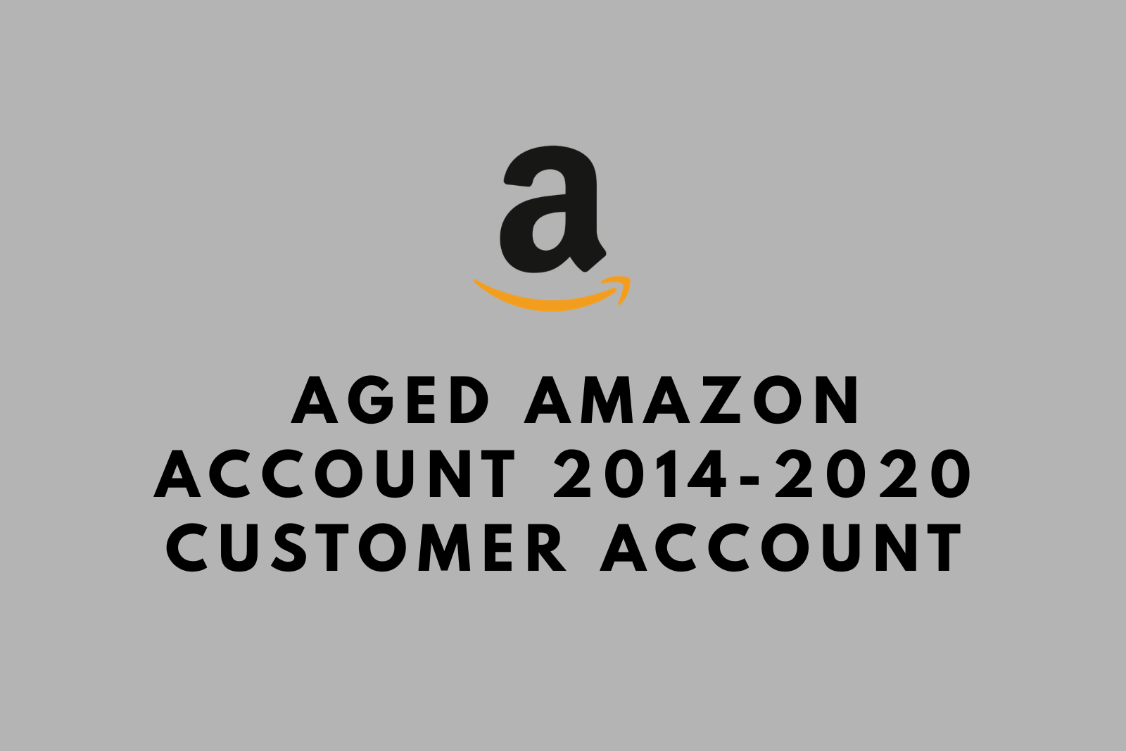 Buy Aged Amazon Account – 2014-2020 Customer Account with YOP Mail Access