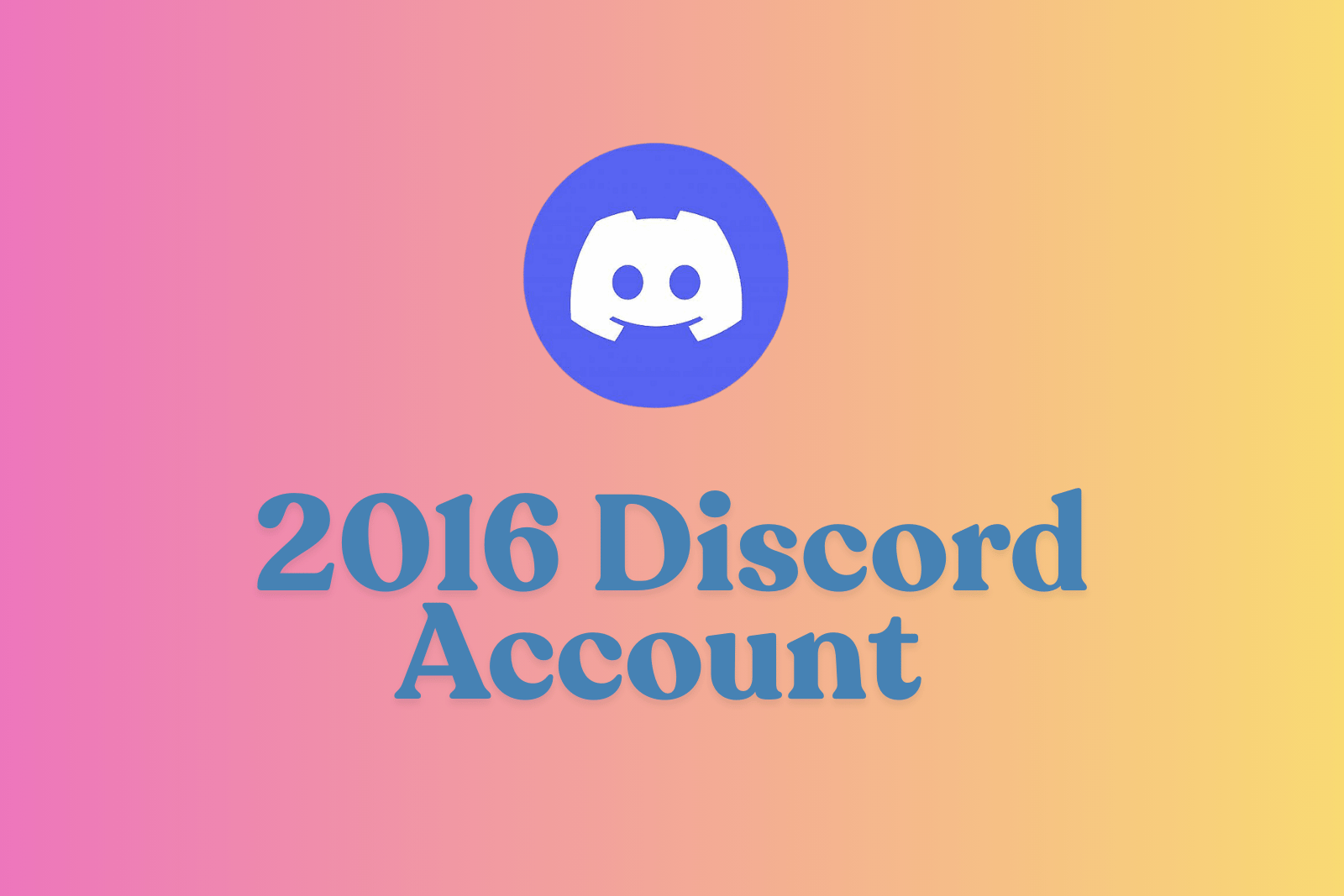2016 Discord Account Full Access Email Changeable Fast Delivery Slide 1