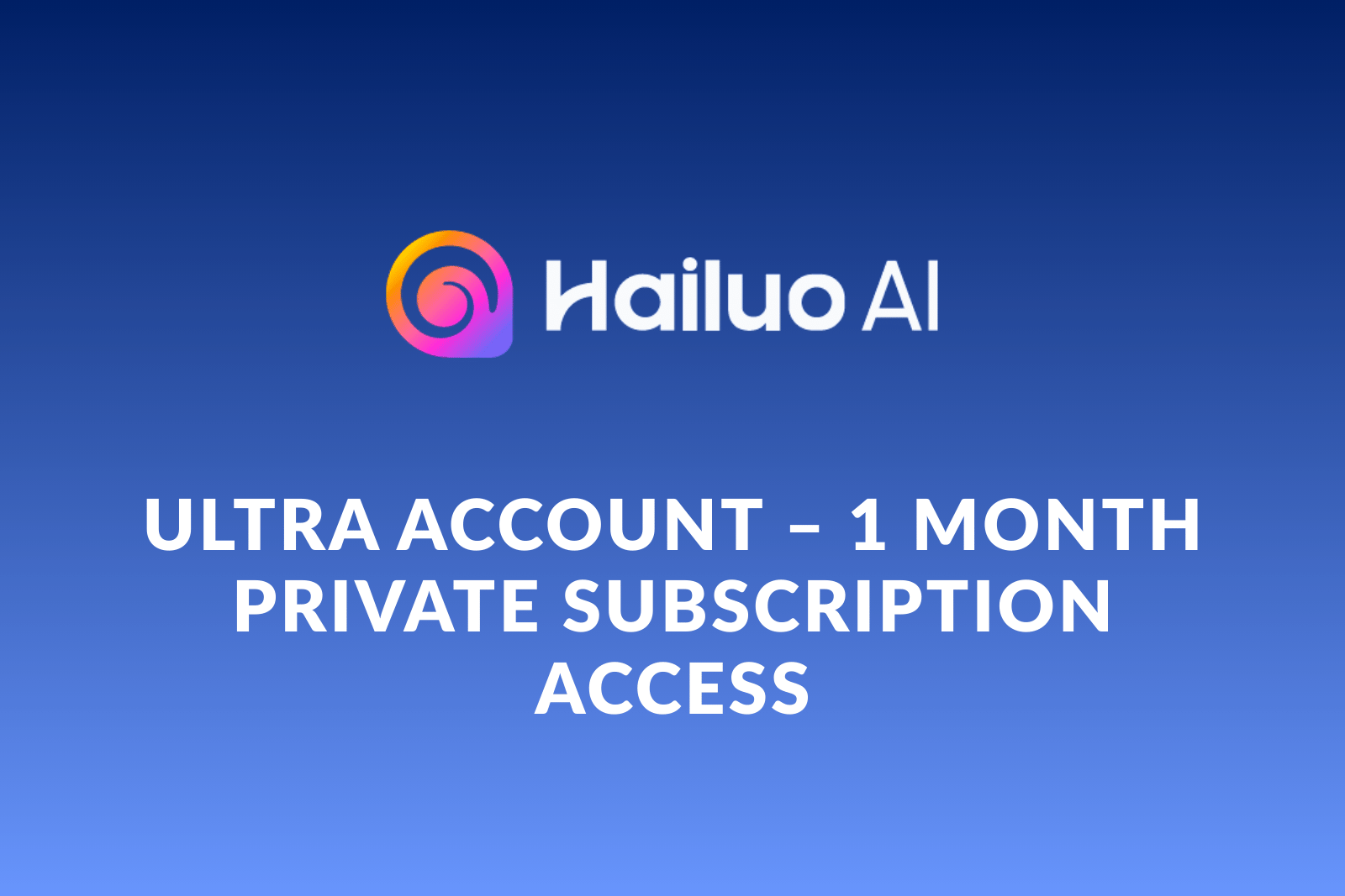 Buy Hailuo AI Ultra Account – 1 Month Private Subscription Access