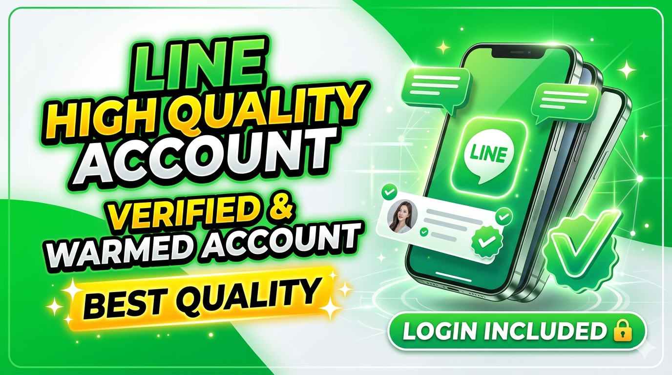 LINE High Quality Account - Verified & Warmed Account