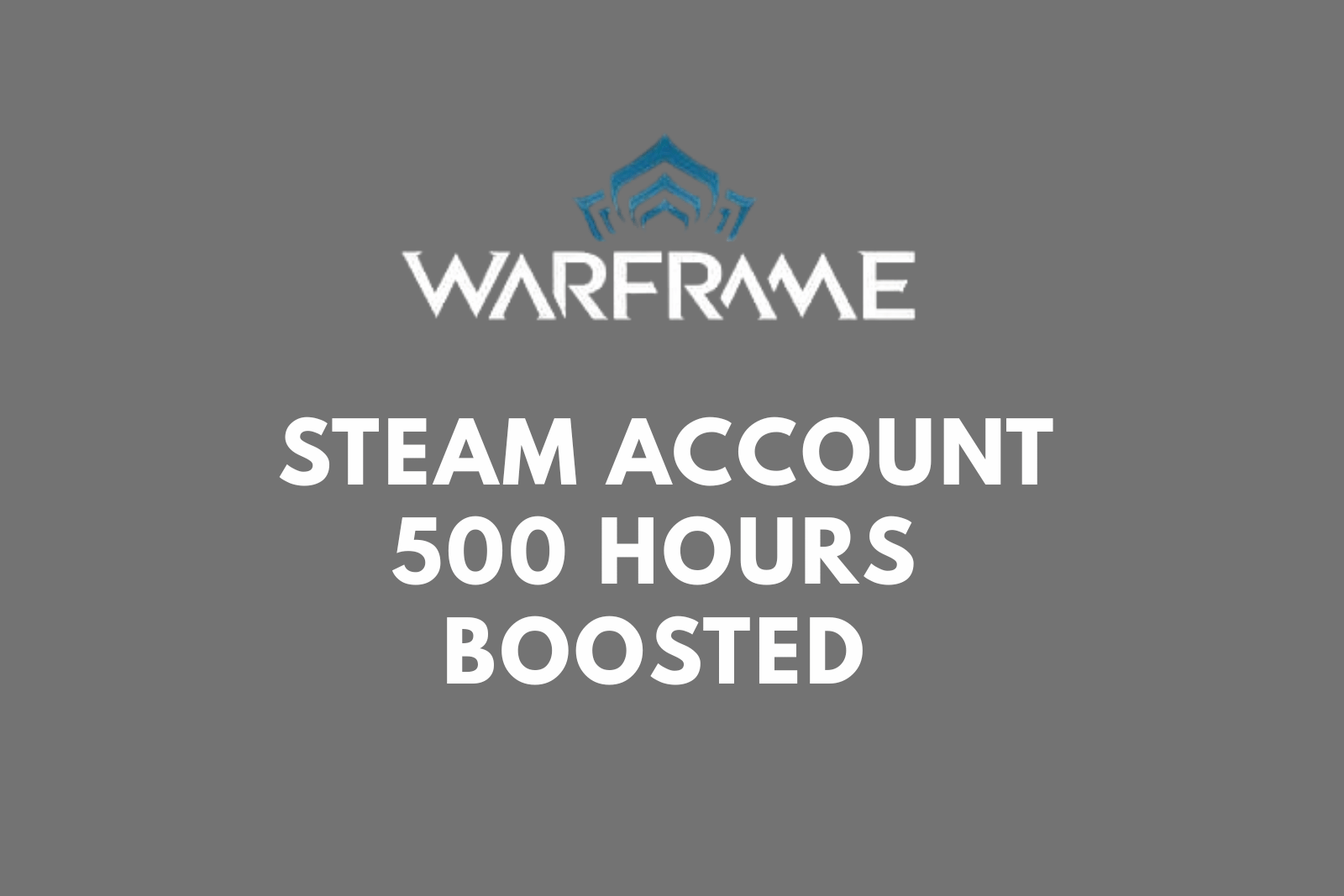 Warframe Steam Account | 500 Hours Boosted | Fresh New | Full Access | Original Email Slide 1