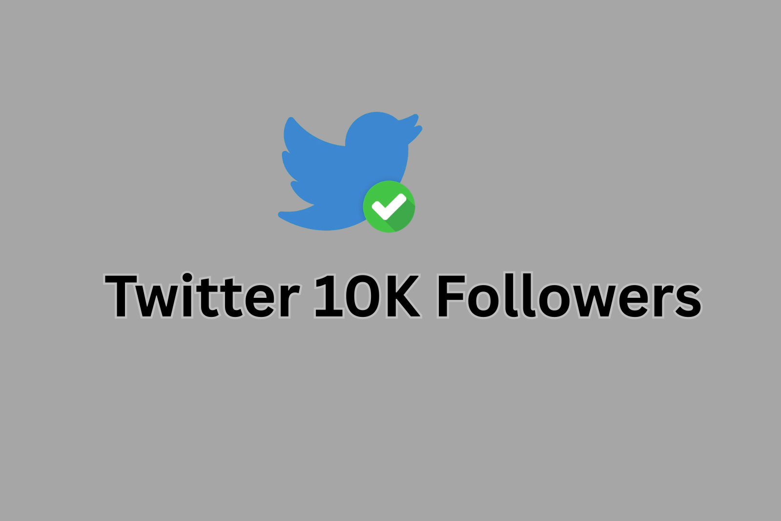Buy Twitter 10K Followers | Very Fast Delivery | High Quality Slide 1