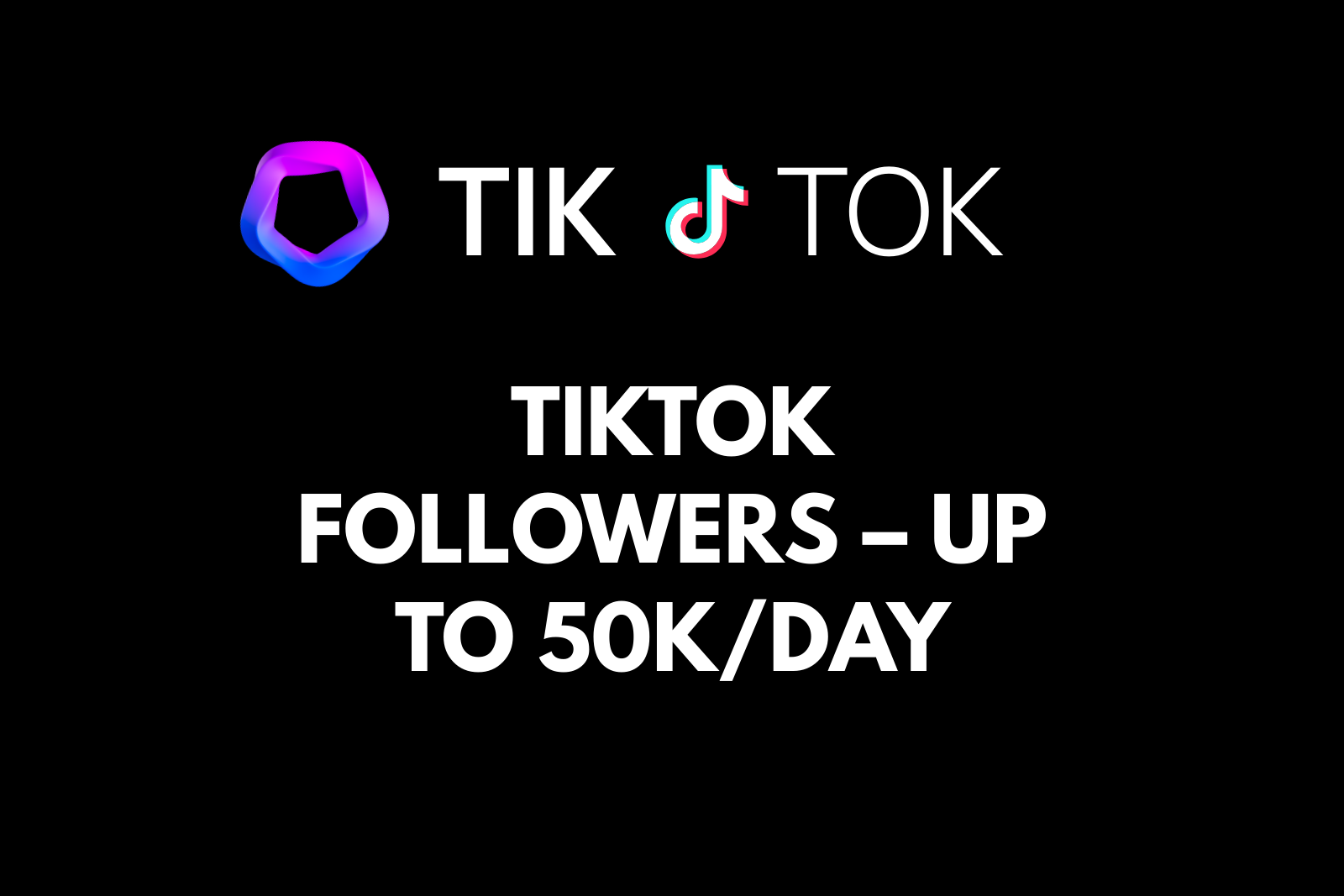 TikTok Followers – Worldwide | Up to 50K/Day | Instant Start | 30-Day Refill