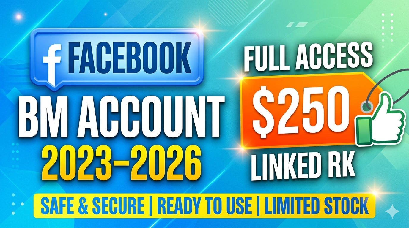 Facebook BM Account 2023–2026 | $250 Linked RK | Full Access | Country Changeable | Fast Delivery