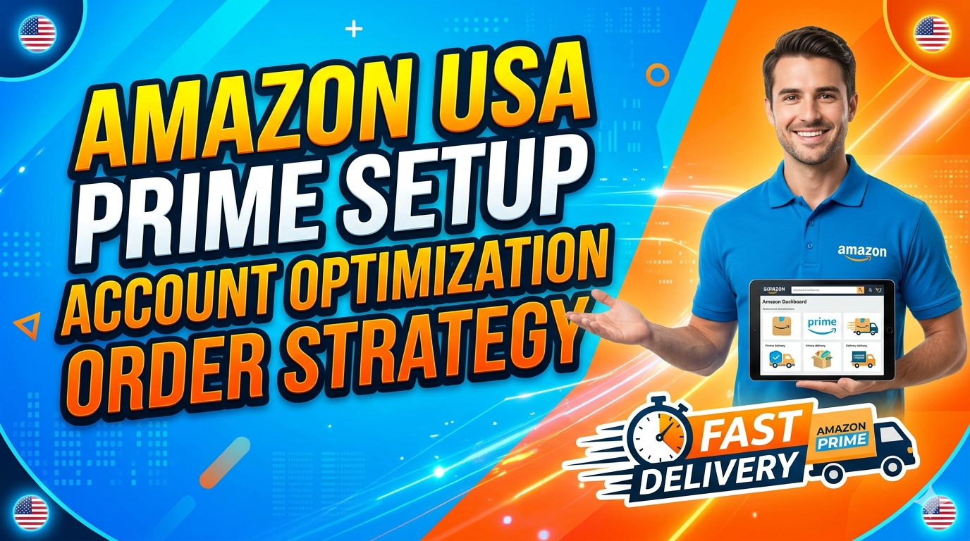 Amazon Prime Buyer Setup 🇺🇸 - Account Optimization + Order History Guide