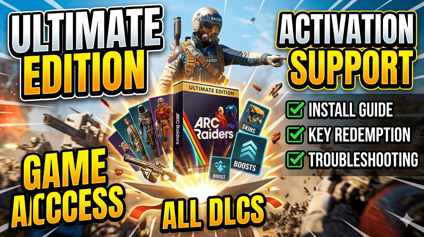 ARC Raiders Ultimate Edition - Game Access / Activation Support
